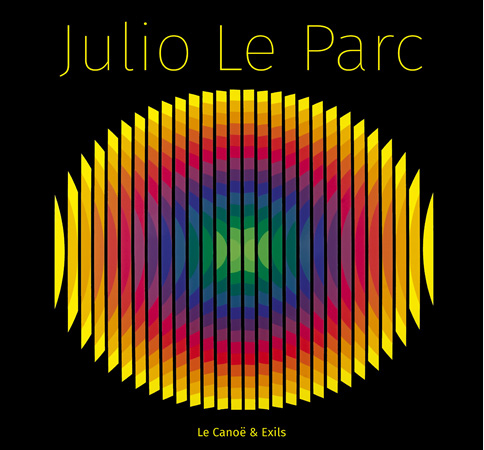 Lire la suite à propos de l’article Julio LE PARC, la monographie